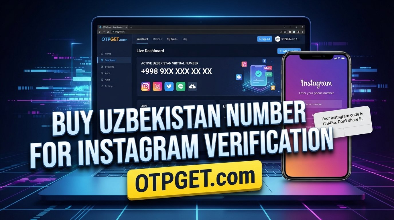 Buy Uzbekistan Number for Instagram Verification | OTPGET