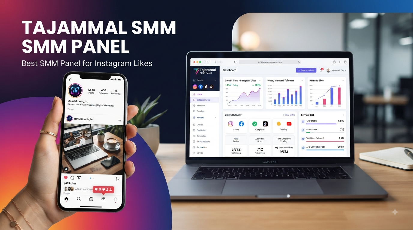 Best SMM Panel for Instagram Likes | TAJAMMAL SMM PANEL Guide & Tips