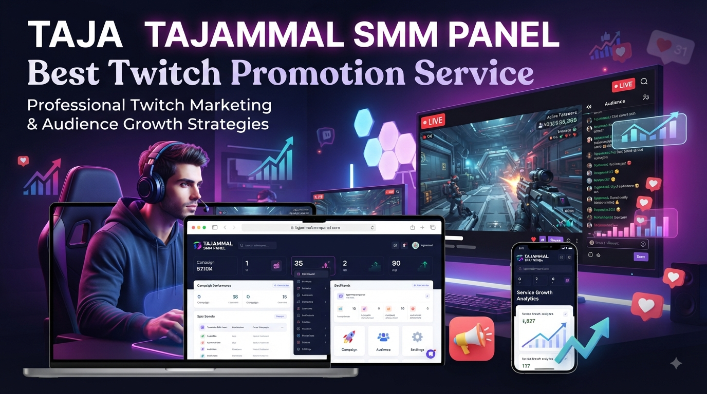 Best Twitch Promotion Service | TAJAMMAL SMM PANEL