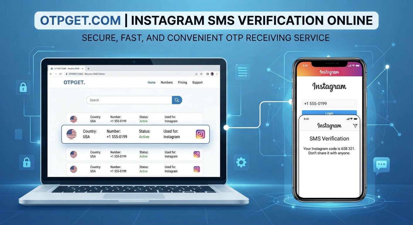Instagram SMS Code Online: OTPGET Number Service Complete Guide