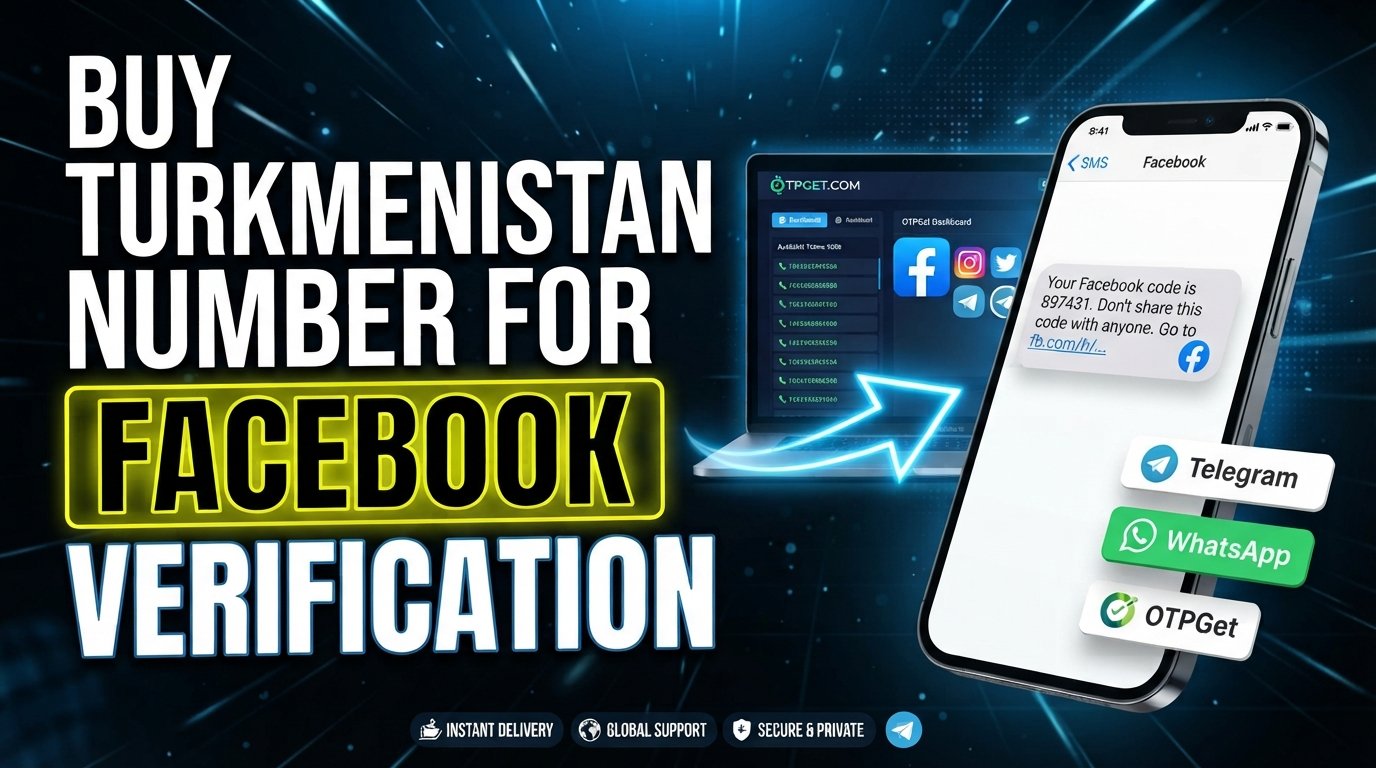 Buy Turkmenistan Phone Number for Facebook Verification | OTPGet