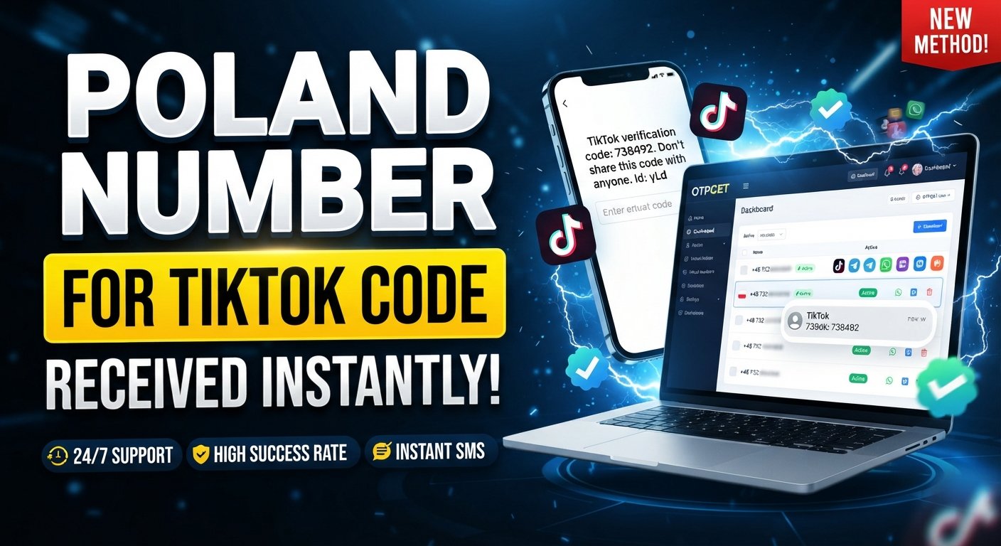 Poland Number to Receive TikTok Code: Full OTPGet Guide