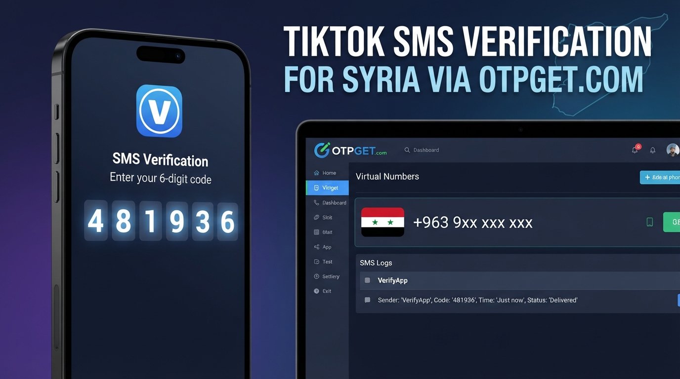 Receive TikTok SMS Online Syria: OTPGET Verification Guide & Tips