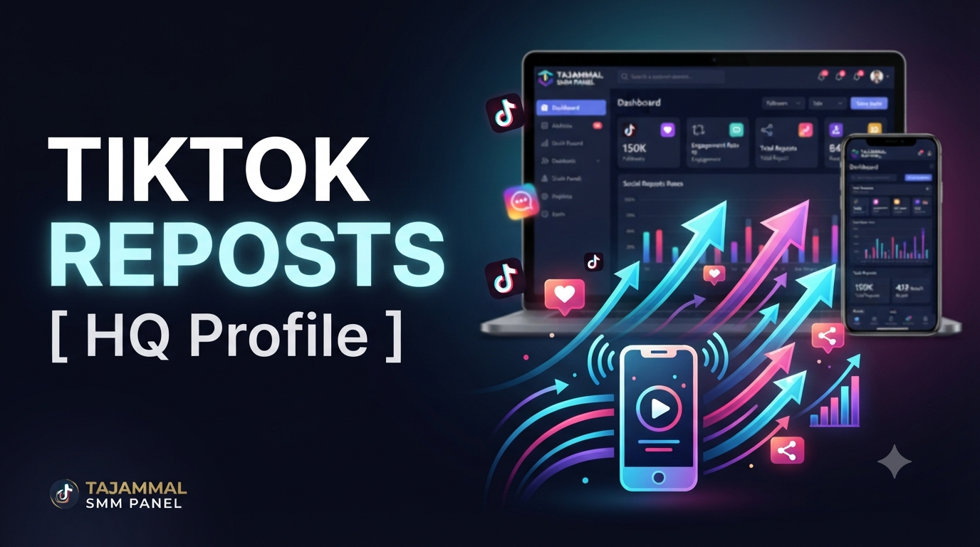 Meta Title: TikTok Reposts [ HQ Profile ] | TAJAMMAL SMM PANEL