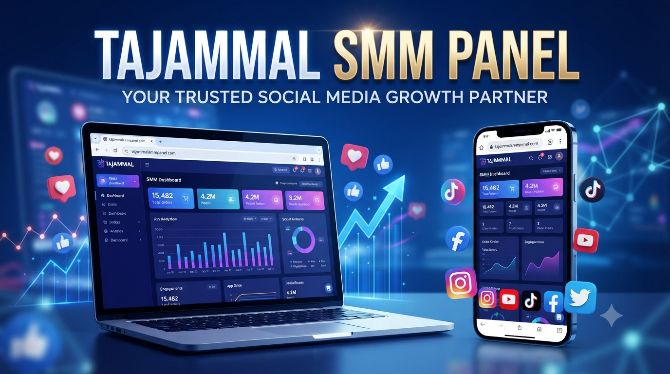 TAJAMMAL SMM PANEL | Social Media Success Guide