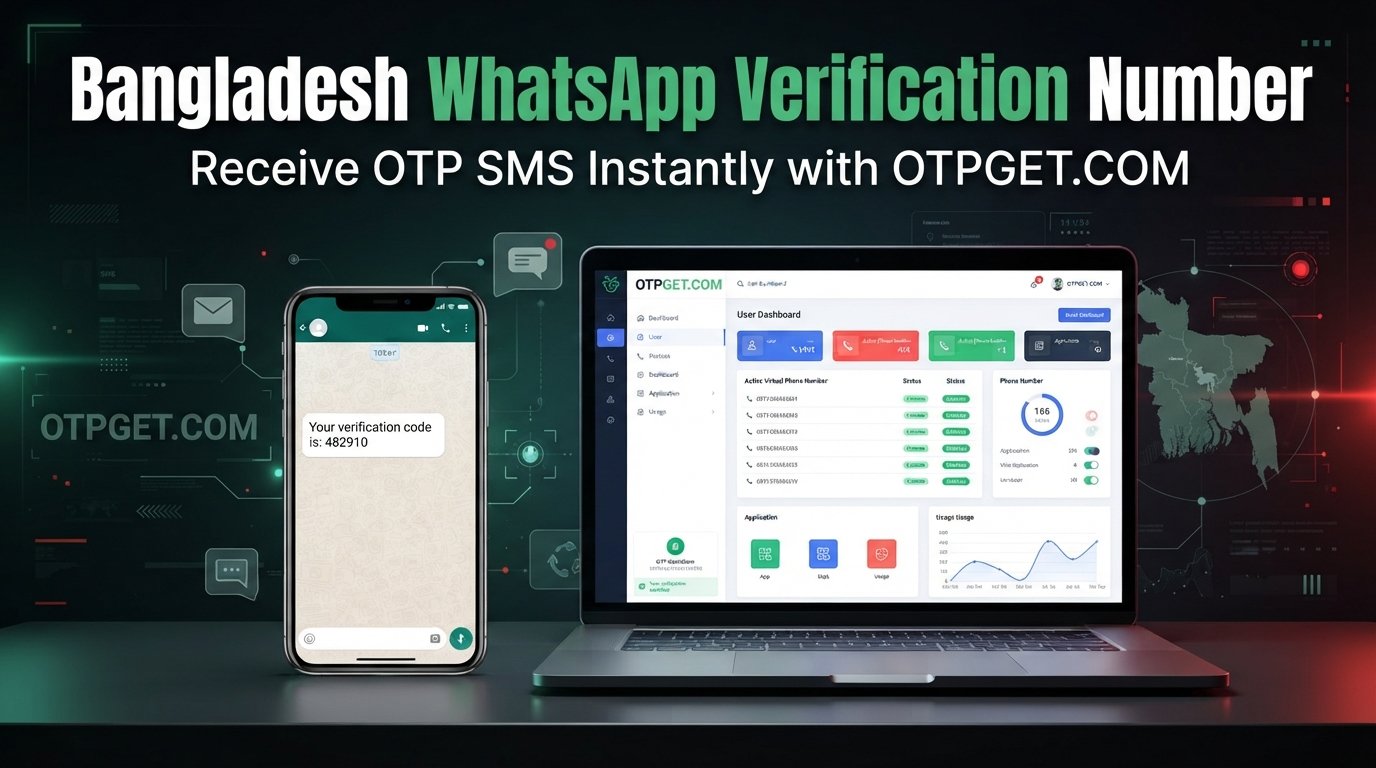 Bangladesh WhatsApp Verification Number | OTPGet Complete Guide