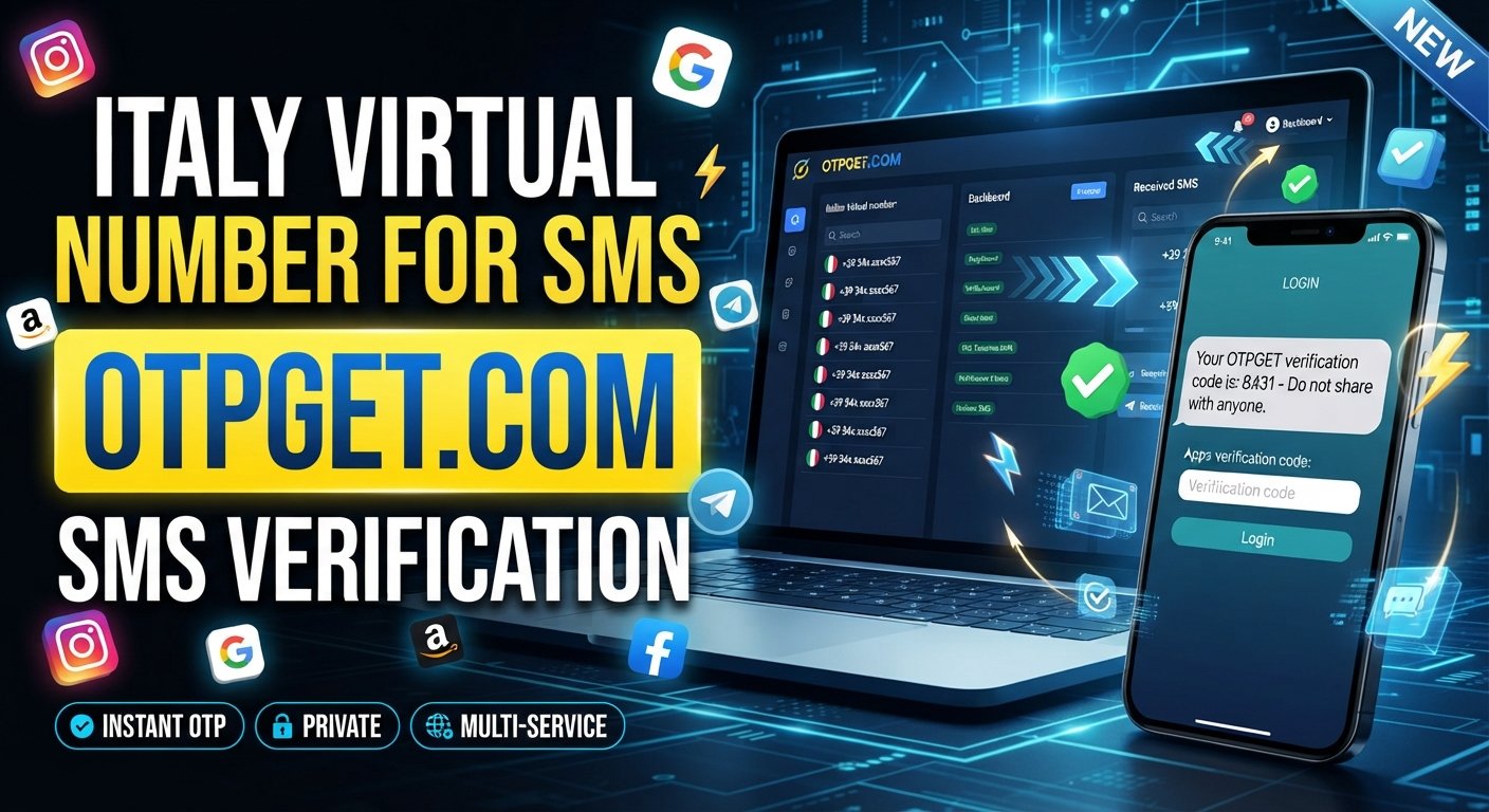 Italy Virtual Number for SMS Verification | OTPGET