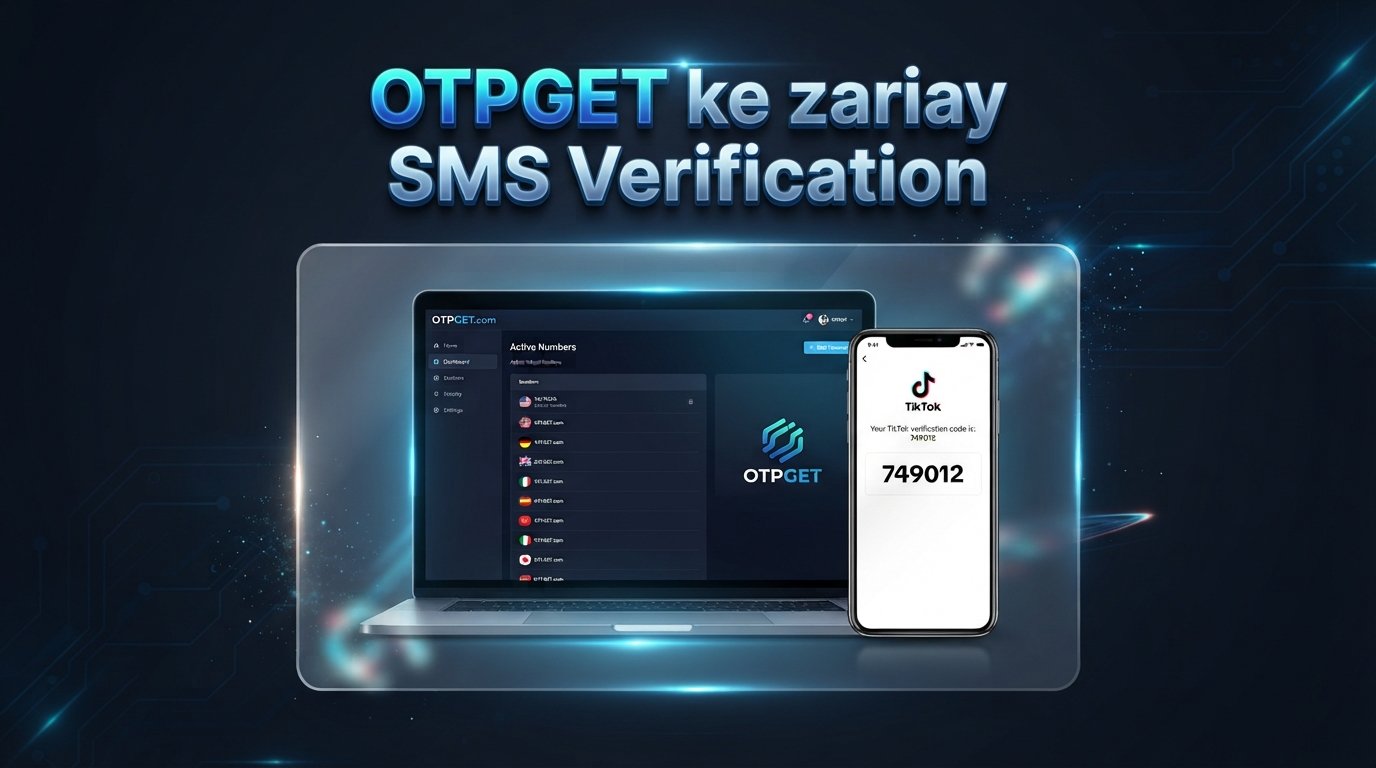 TikTok Account Setup: Get Your OTP Fast and Verify Easily Online