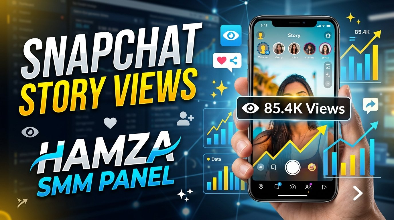 Snapchat Story Views: Buy from HAMZA SMM PANEL for Better Growth
