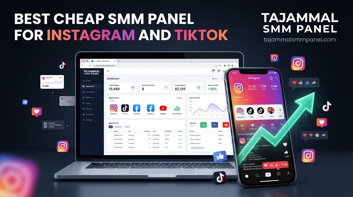 TAJAMMAL SMM PANEL: Best Cheap SMM Panel for Instagram & TikTok