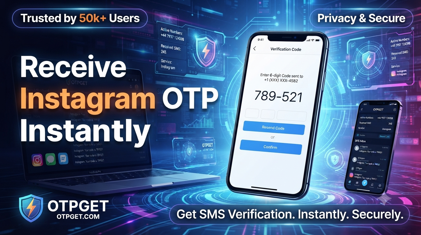 Receive SMS for Instagram Verification with OTPGET Virtual Number