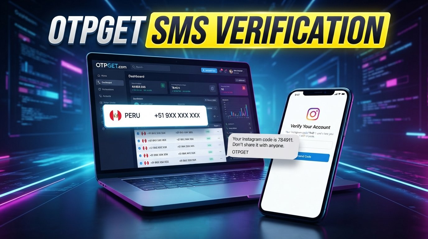 Buy a Peru Number for Instagram Verification Online | OTPGET