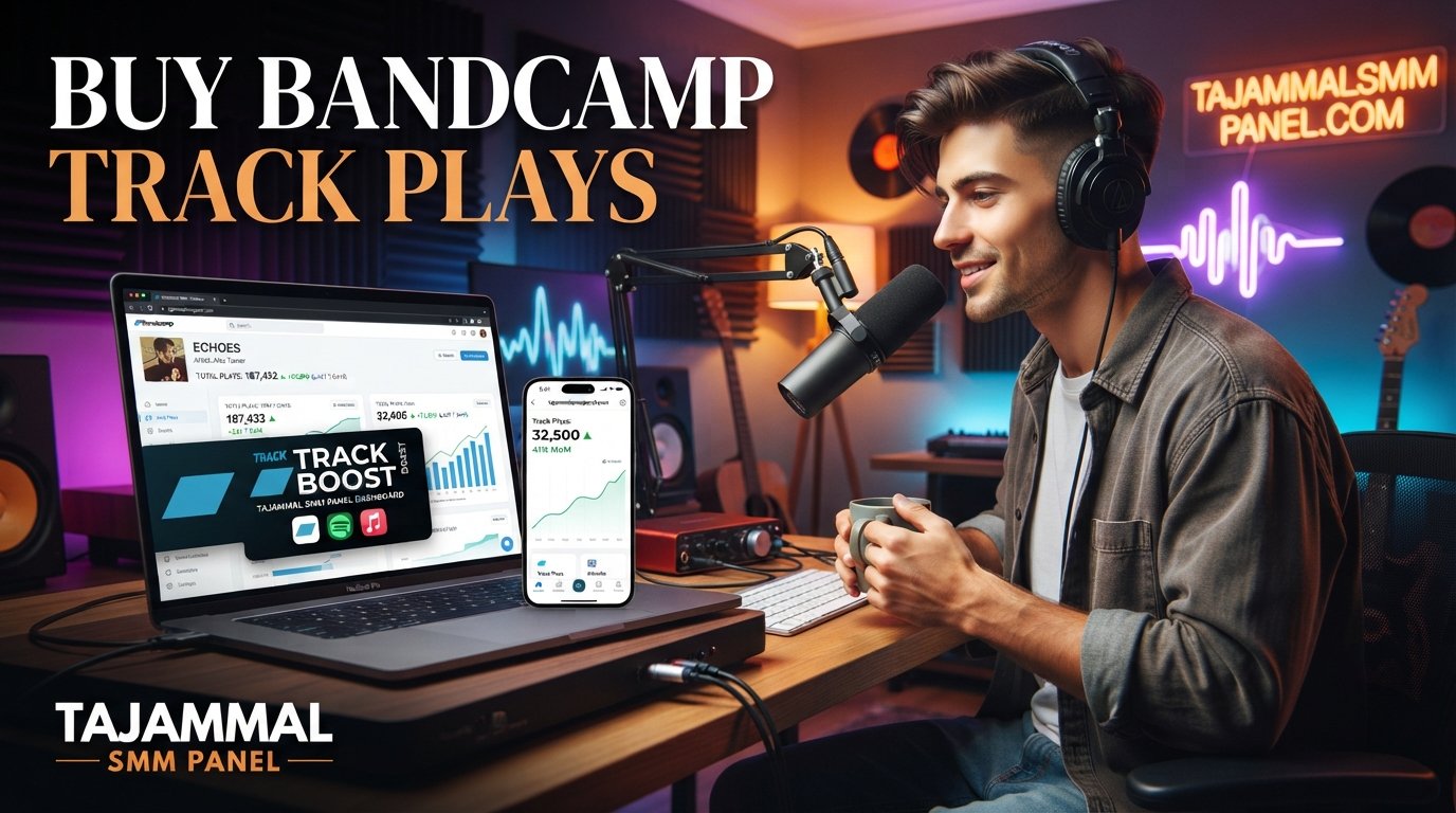 Buy Bandcamp Track Plays | TAJAMMAL SMM PANEL for Music Artists
