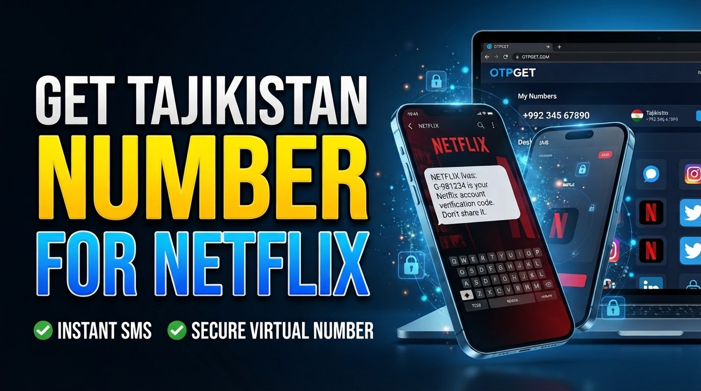 Tajikistan Number for Netflix: Get OTP with OTPGET Online Guide