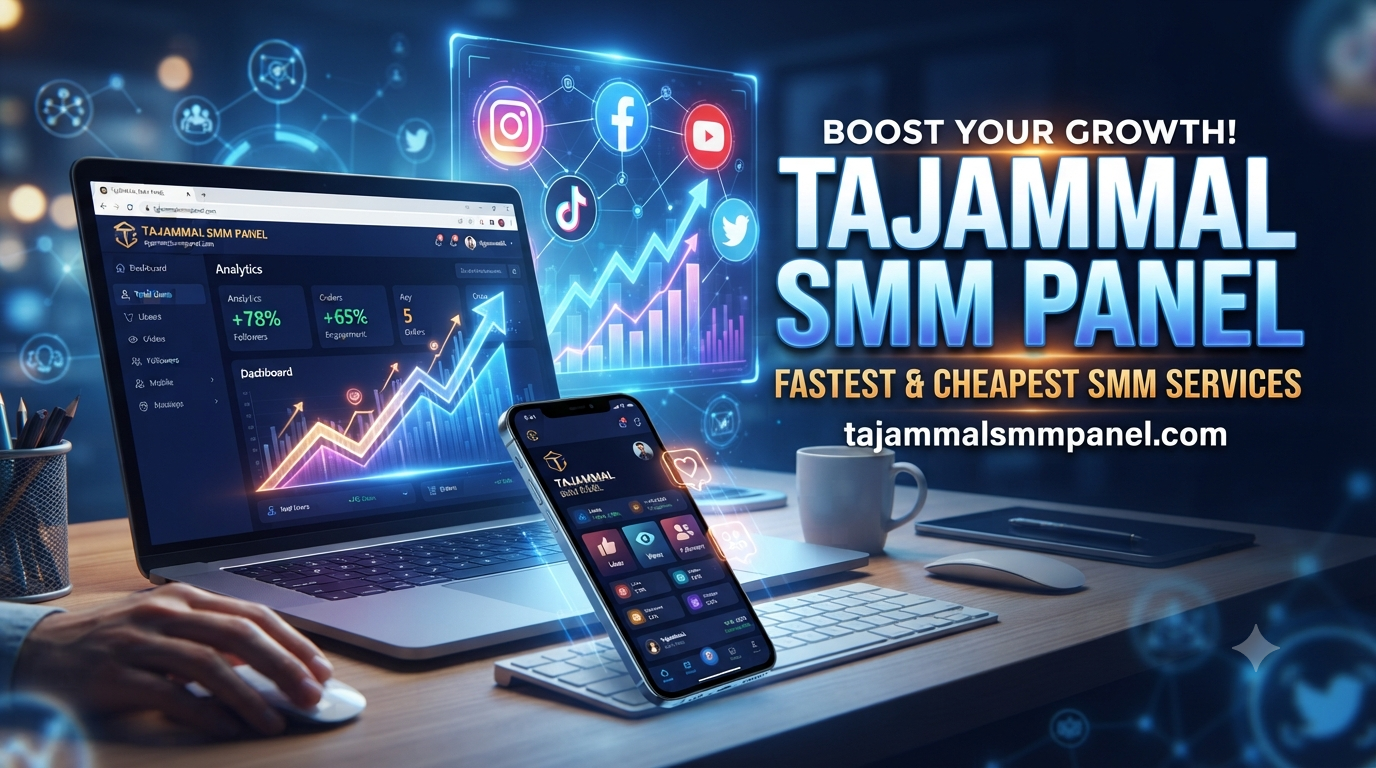 TAJAMMAL SMM PANEL - Best Marketing Panel Online