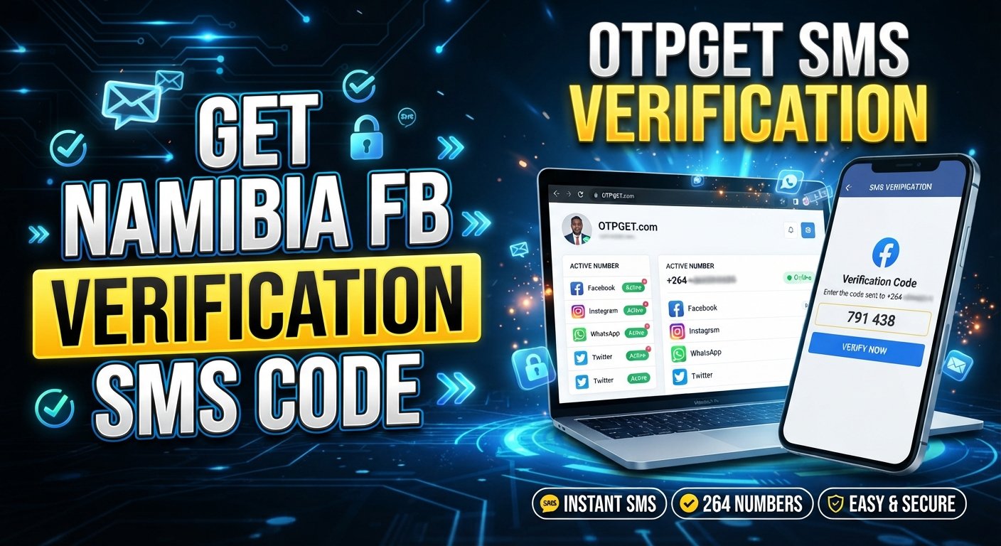 Namibia Facebook Verification Number — Complete OTPGet Guide