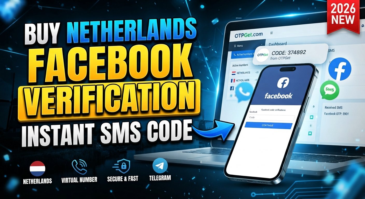 Buy Netherlands Number Online for Facebook Verification | OTPGet