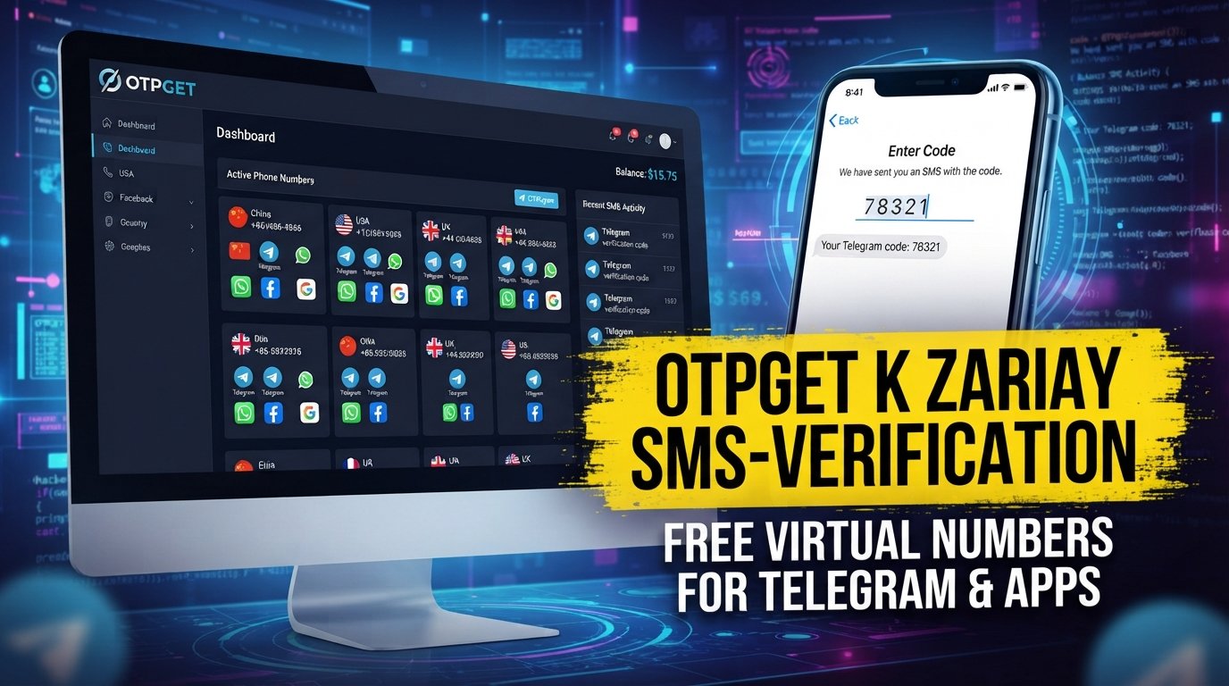 China Telegram Verification Number: The Complete OTPGET Guide