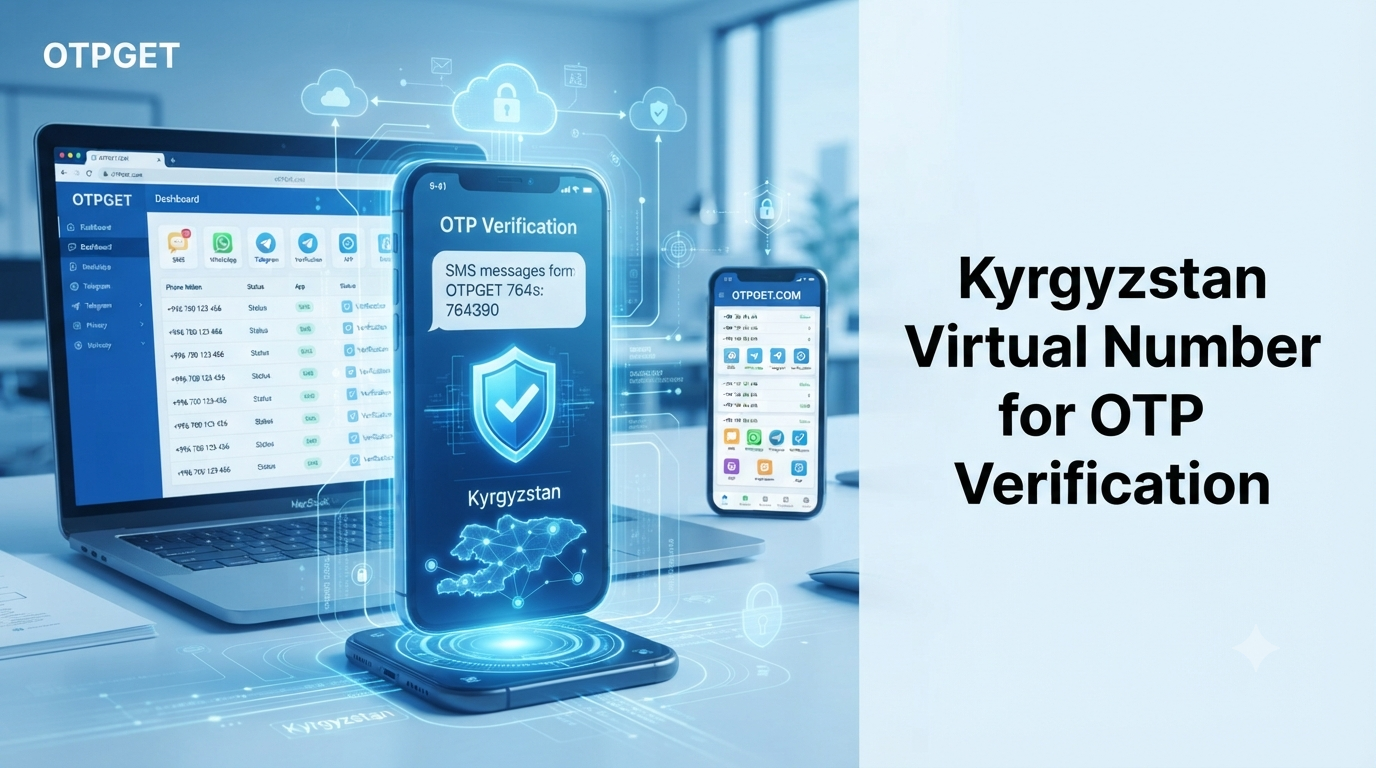 Kyrgyzstan Virtual Number for OTP Verification — OTPGET