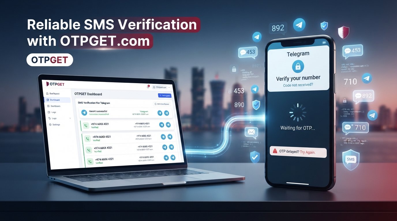 Qatar Telegram Not Working? Fix OTP Issues with OTPGET Today