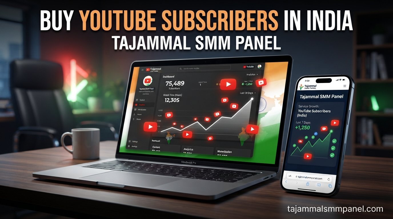 Buy YouTube Subscribers in India | TAJAMMAL SMM PANEL for Growth