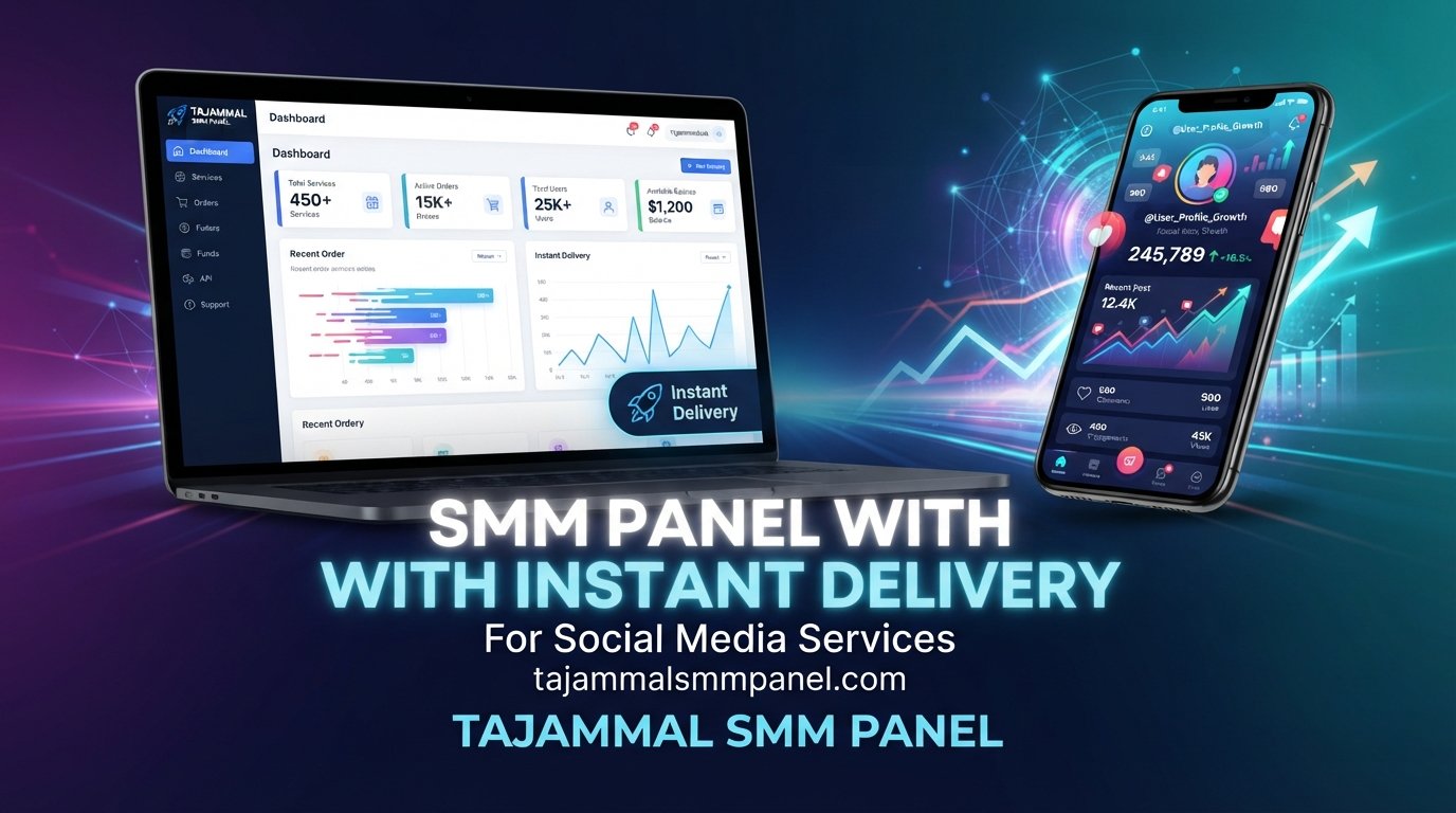 SMM Panel With Instant Delivery Social Media Services | TAJAMMAL