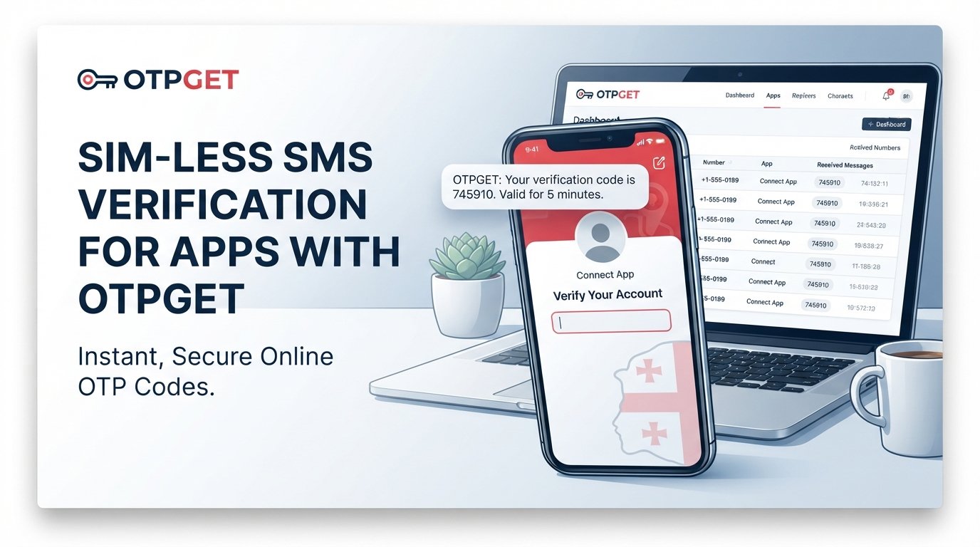 TikTok Verification Georgia Without SIM Card | OTPGET Guide