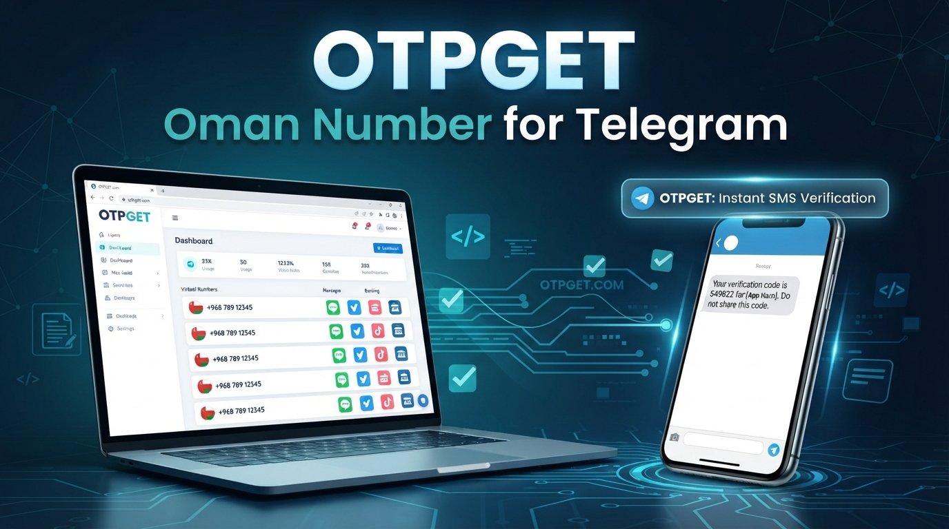 OTPGet Oman Number Review — Best for Telegram