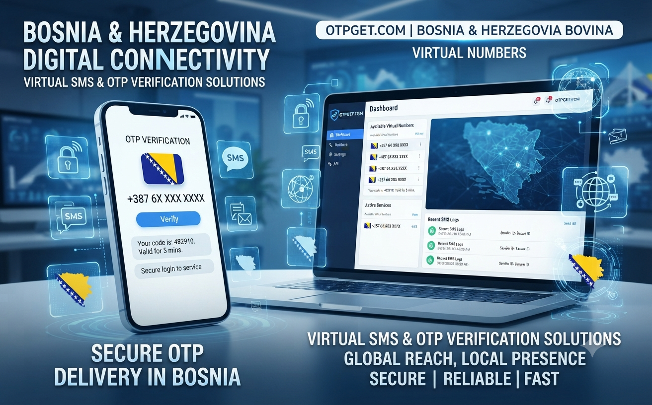 Buy Bosnia and Herzegovina Virtual Number Easily with OTPGet