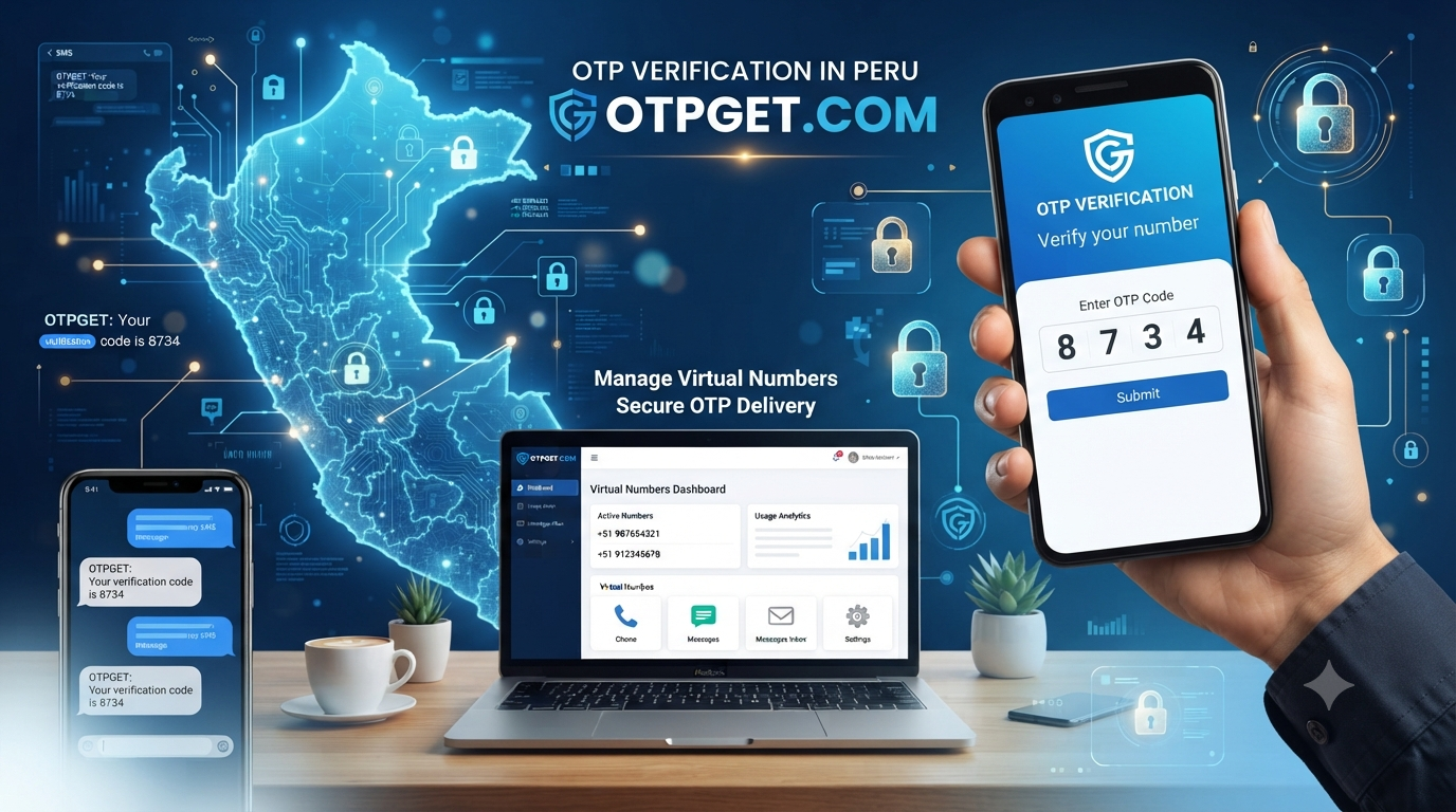 Get OTP Number for Peru — OTPGet: Fast & Secure Verification