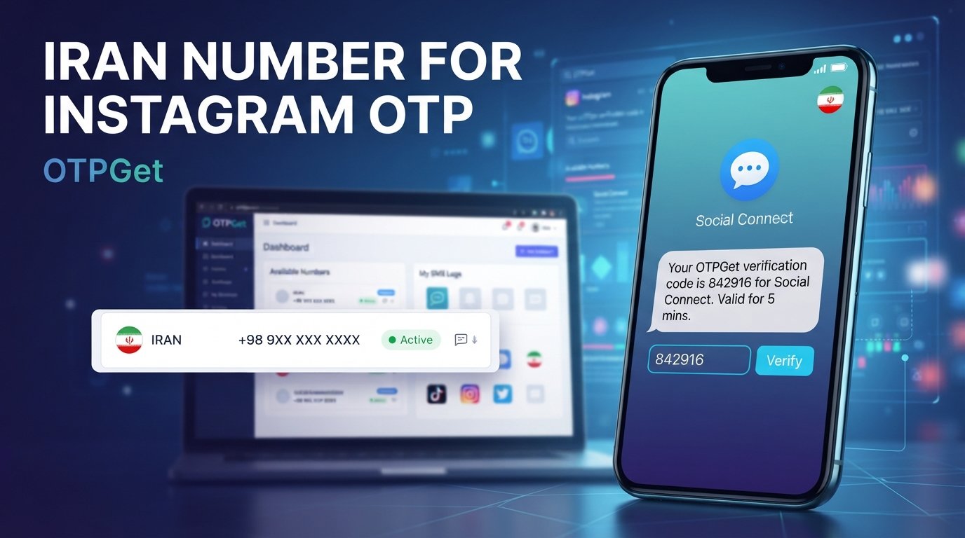 How to Get an Iran Number for Instagram OTP Online with OTPGet