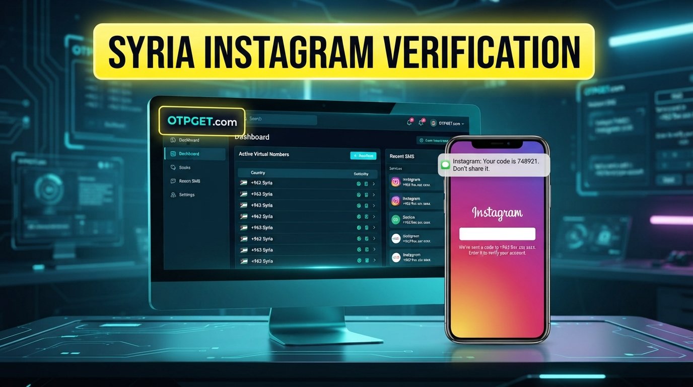 Syria Instagram Verification Number — OTPGET SMS Access Guide