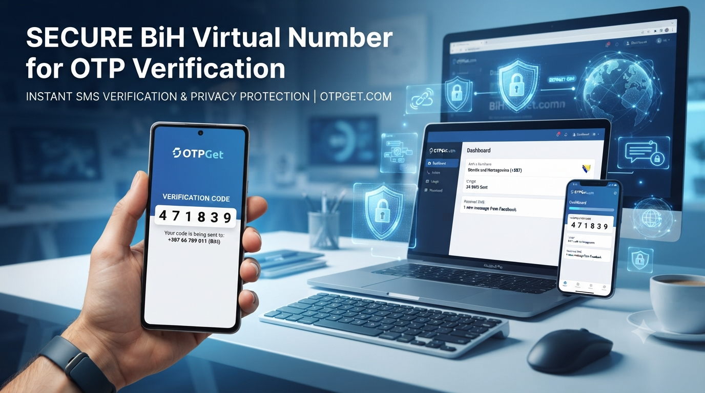 Bosnia and Herzegovina Virtual Number for OTP Verify | OTPGet