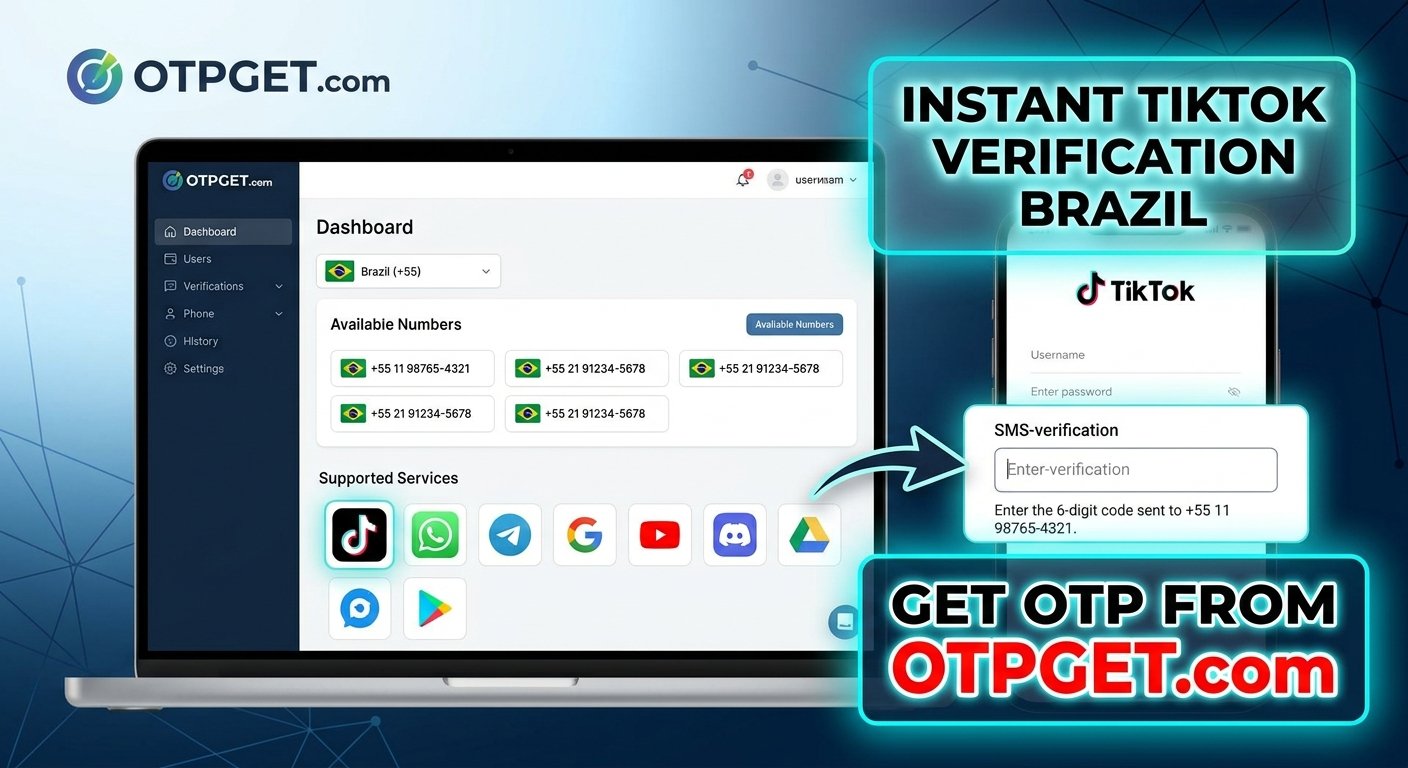 TikTok OTP Number for Brazil: Receive Your Code with OTPGET