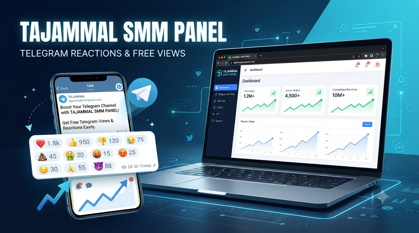 TAJAMMAL SMM PANEL | Telegram Reactions & Free Views