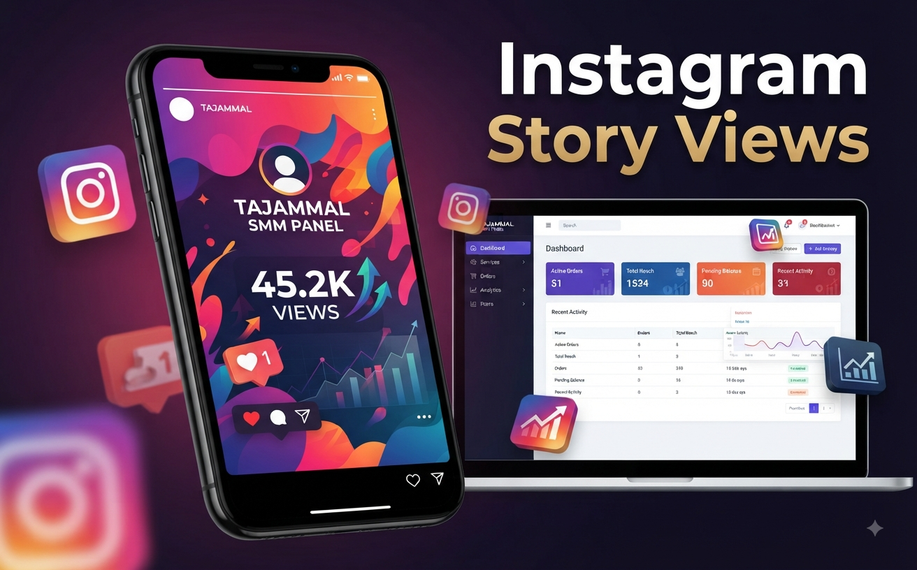 Best SMM Panel for Instagram Story Views | TAJAMMAL SMM Services