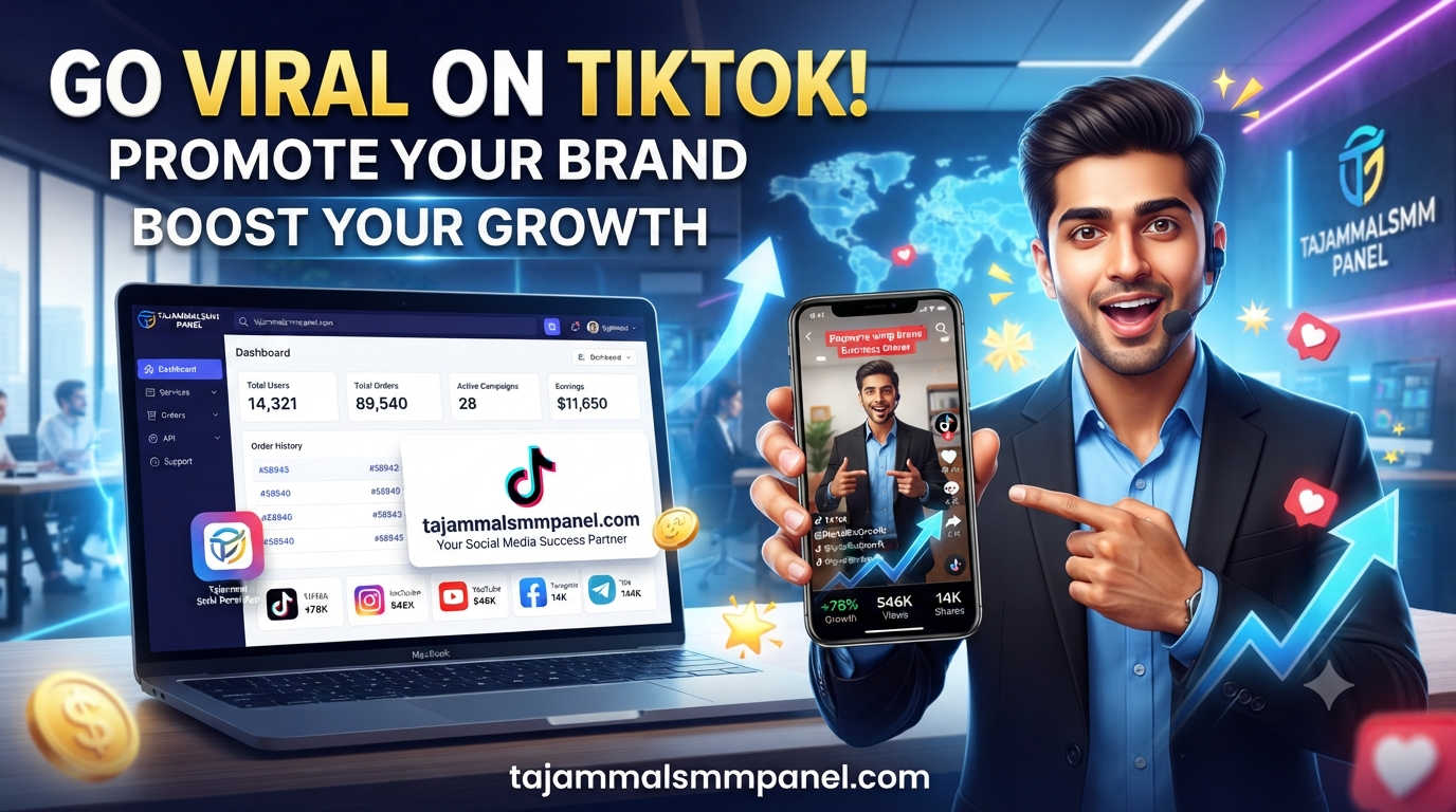 TikTok Business Marketing with TAJAMMAL SMM PANEL for Growth