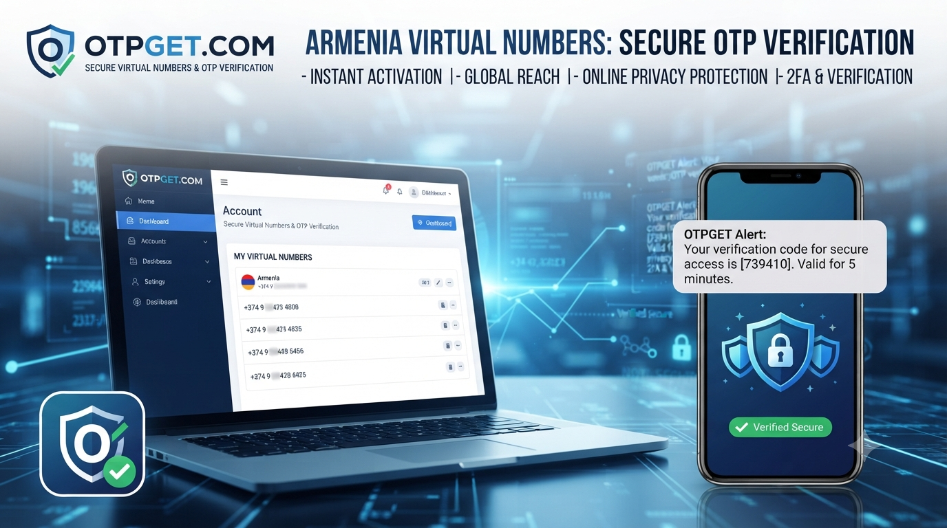 Armenia Virtual Number for OTP Verification with OTPGET