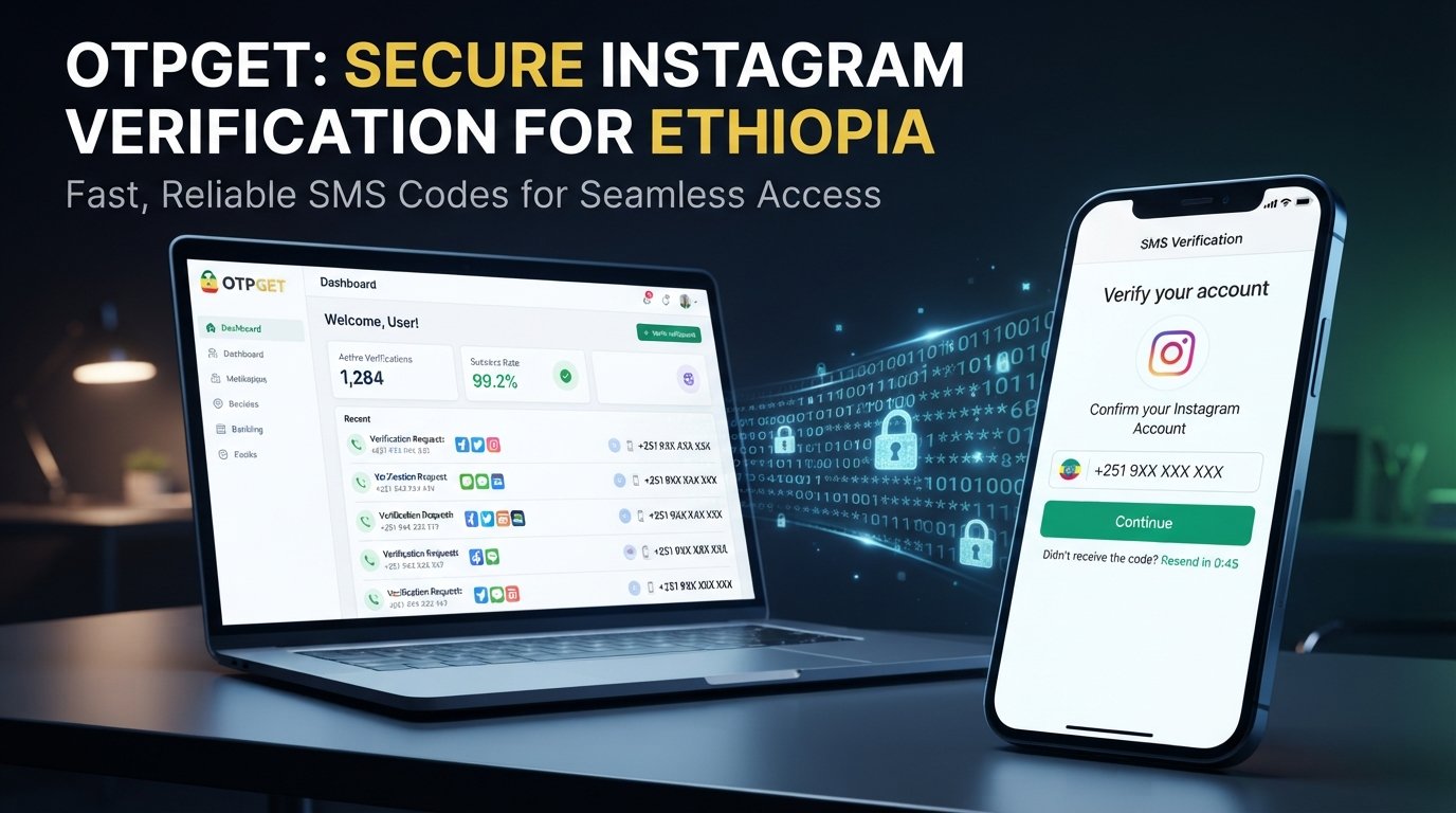 Buy Ethiopia Number for Instagram Verification | OTPGet
