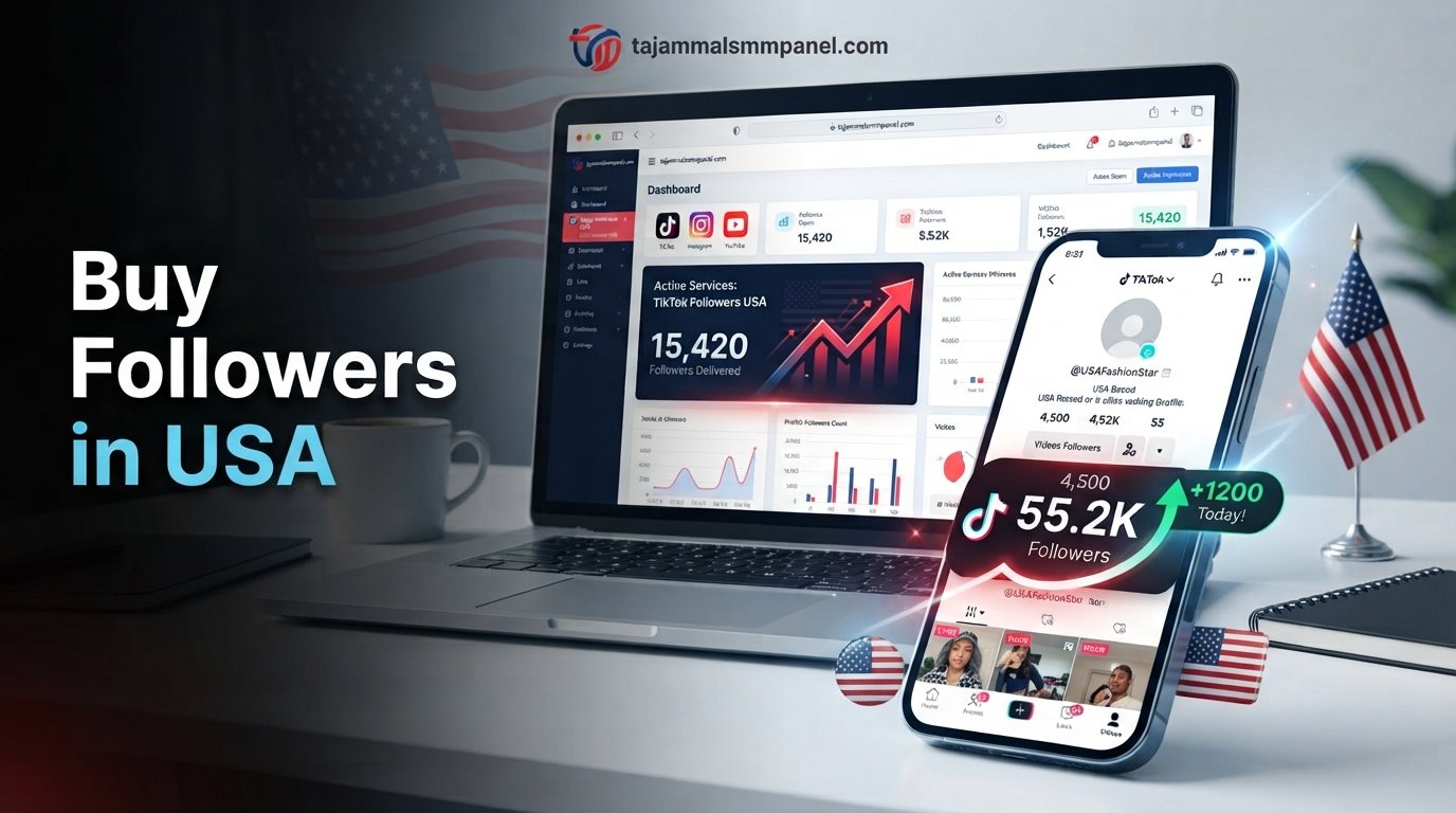 Buy TikTok Followers in USA | TAJAMMAL SMM Panel Growth Guide