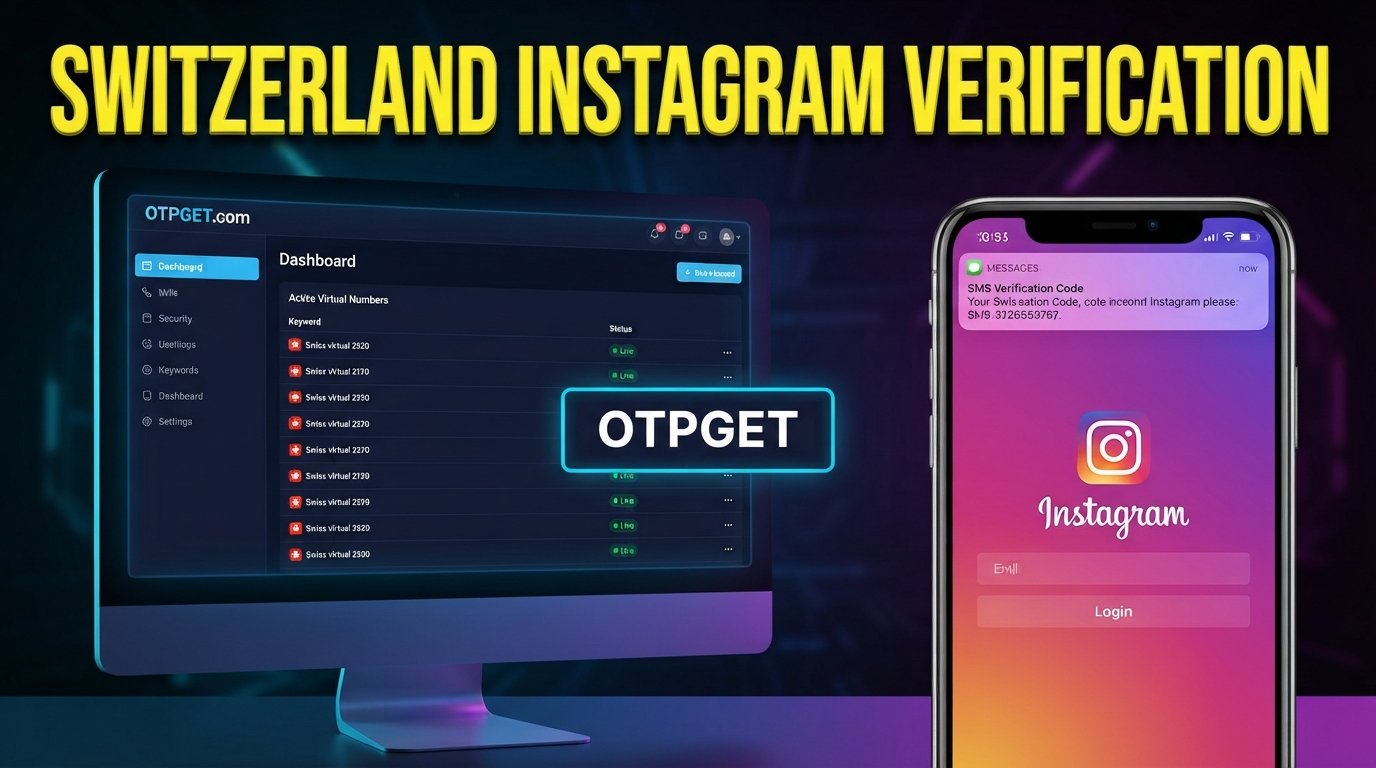 Switzerland Instagram Verification Number: OTPGET Guide for SMS