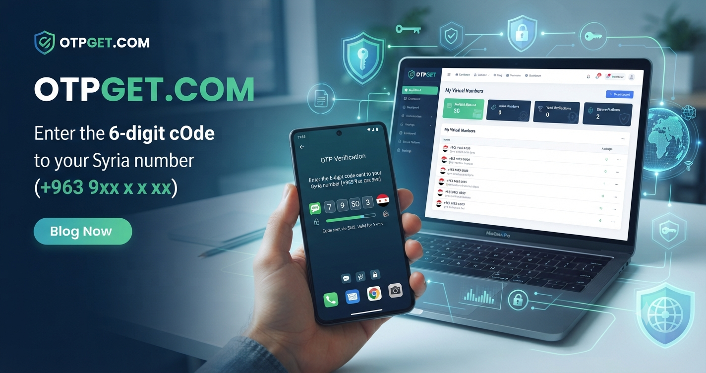 Syria OTP number online - Get Fast Verification with OTPGET Now