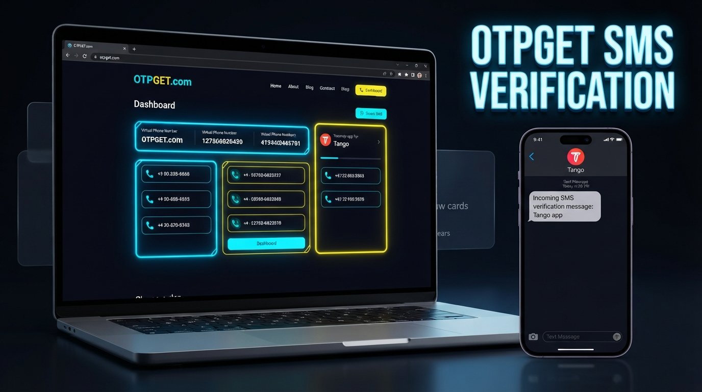 SEO Title: Verify Tango with a Virtual Number – OTPGet Step-by-Step Guide
