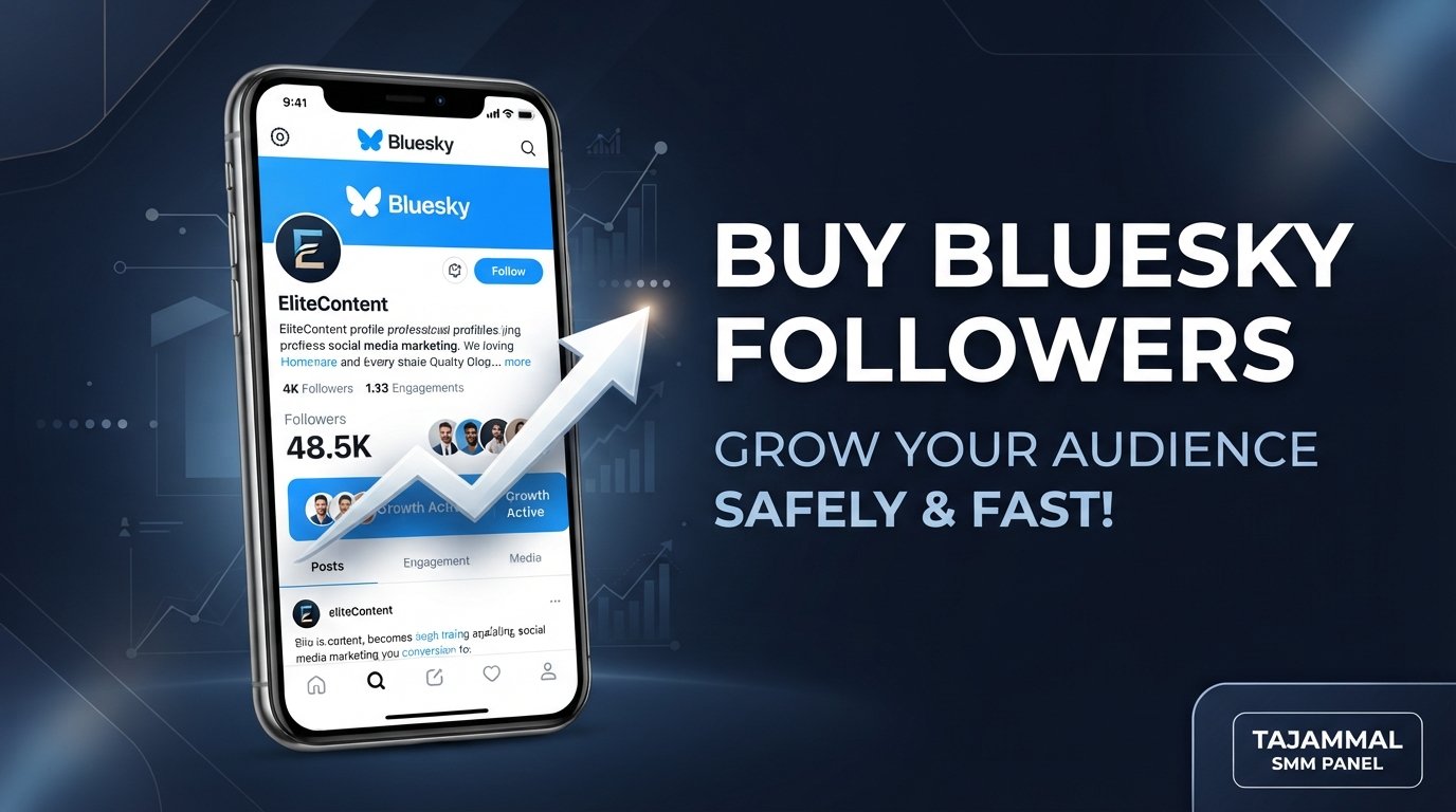 Buy Bluesky Followers with TAJAMMAL SMM PANEL for Fast Growth