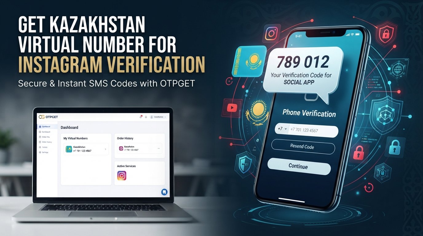 Buy Kazakhstan Number for Instagram Verification | OTPGET Online