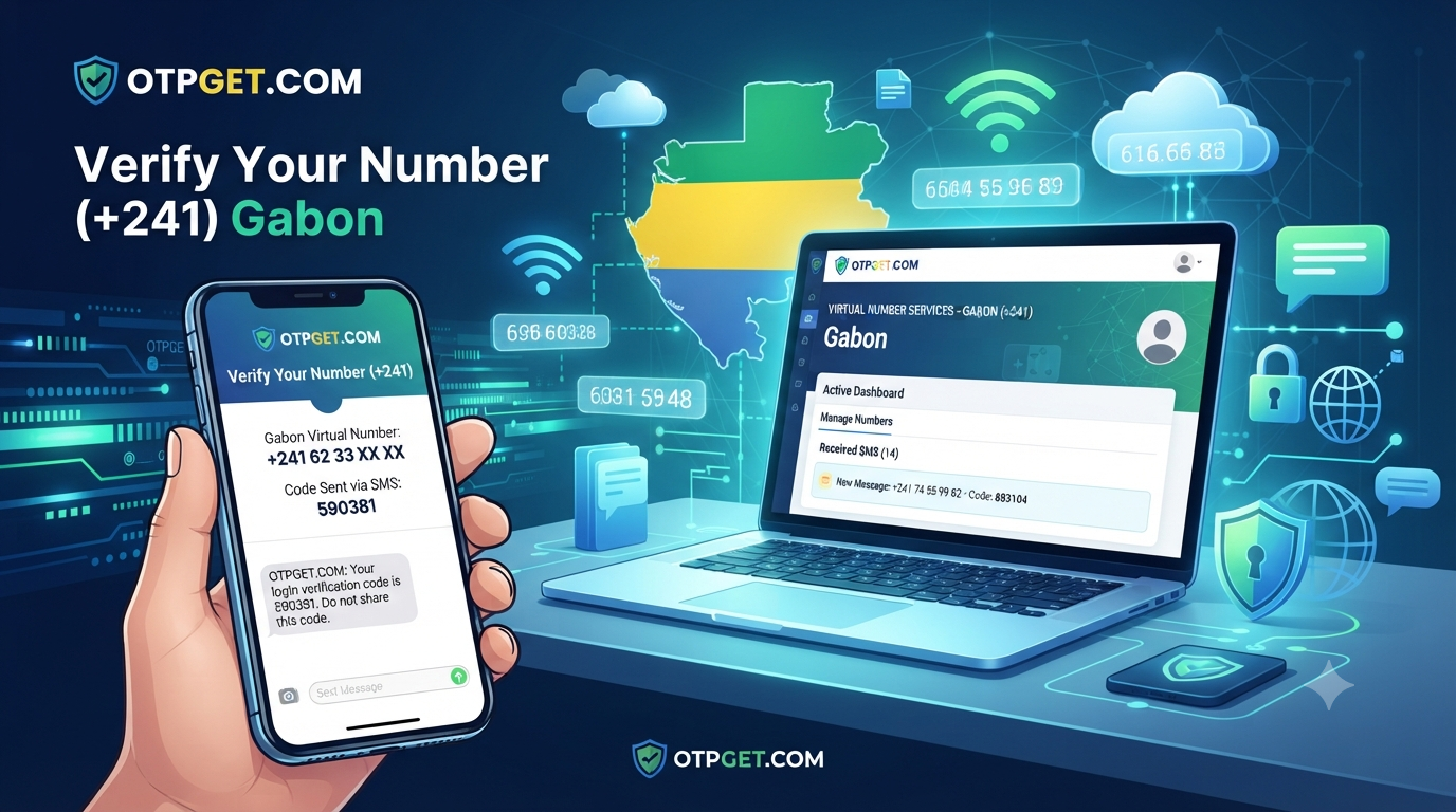 Virtual Number Gabon: Get Secure OTP Access with OTPGET