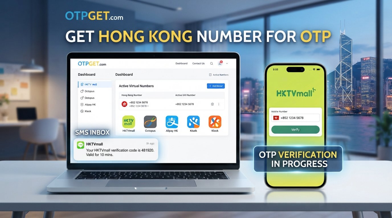 Hong Kong Number for OTP Codes: Easy Beginner Guide & Simple Tips