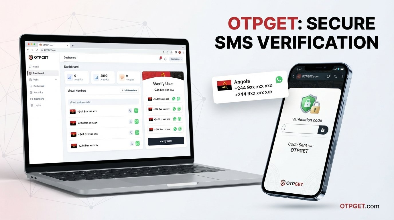 How to Get an Angola Number for WhatsApp: OTPGET Guide & Tips