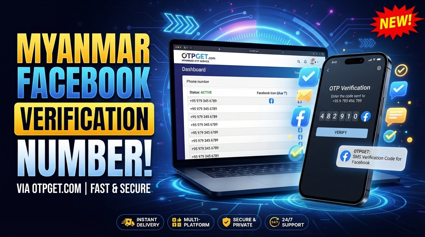Myanmar Facebook Verification Number: Complete OTPGET Guide Now