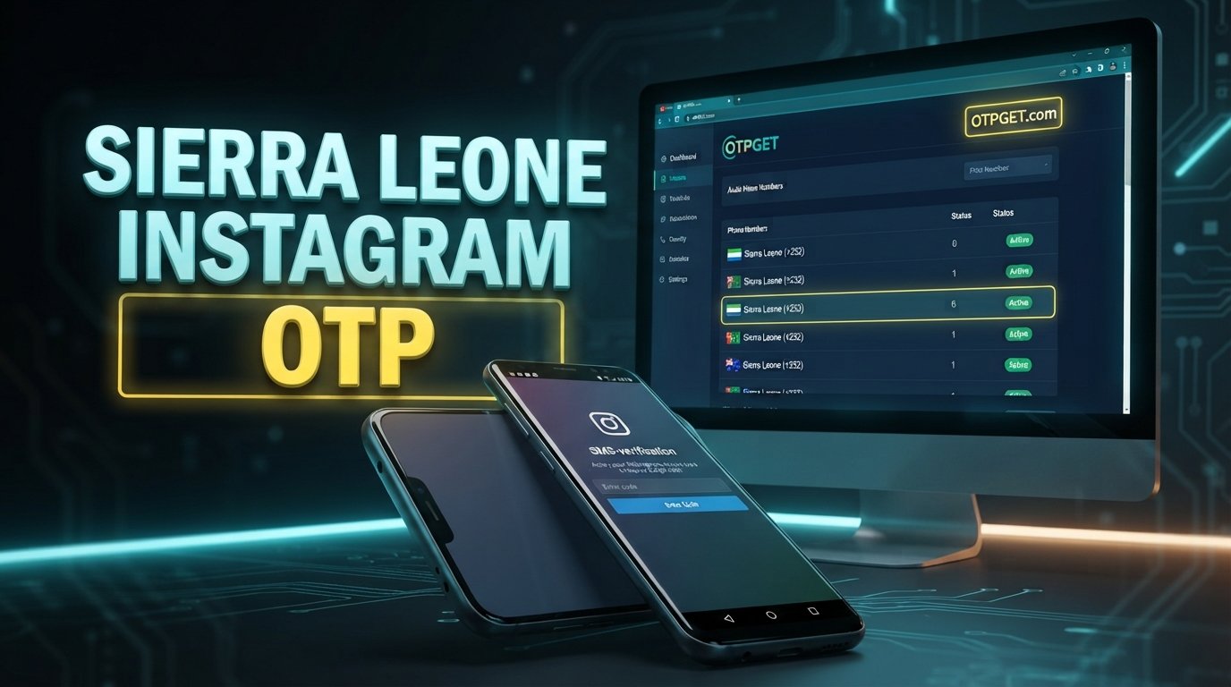 Sierra Leone Instagram Verification Number: OTPGET Guide Online